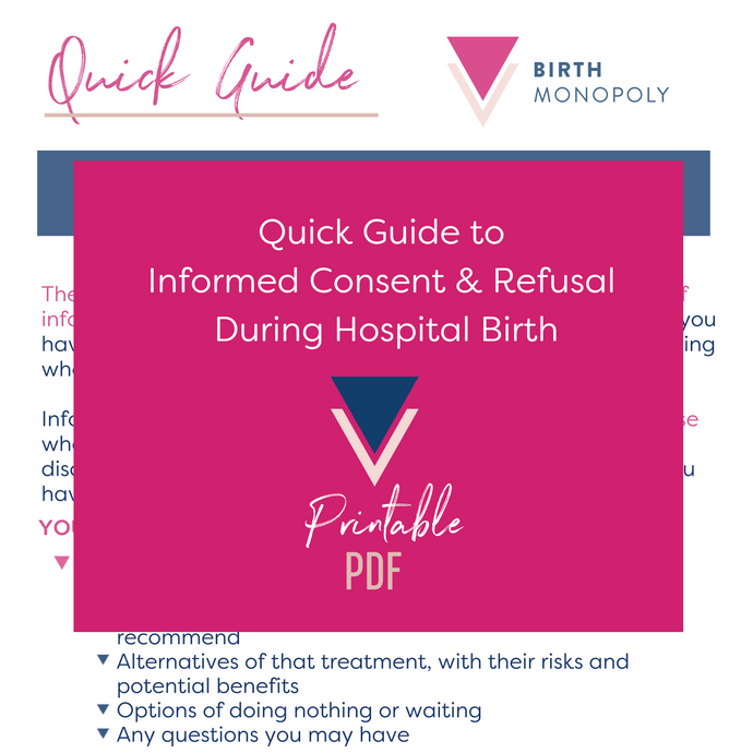 Handout: Quick Guide to Informed Consent & Refusal During Hospital Birth (printer friendly PDF - multiple prints)