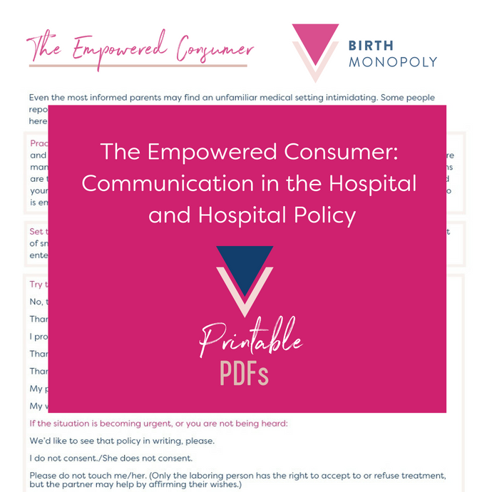 Pair of handouts: The Empowered Consumer: Communication in the Hospital and Hospital Policy (printer friendly PDF - multiple prints)